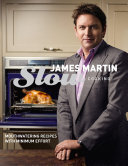 Slow Cooking Mouthwatering Recipes With Minimum Effort James Martin