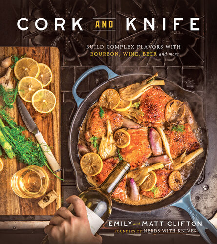 Cork And Knife Build Complex Flavors With Bourbon Wine Beer And More Emily Clifton