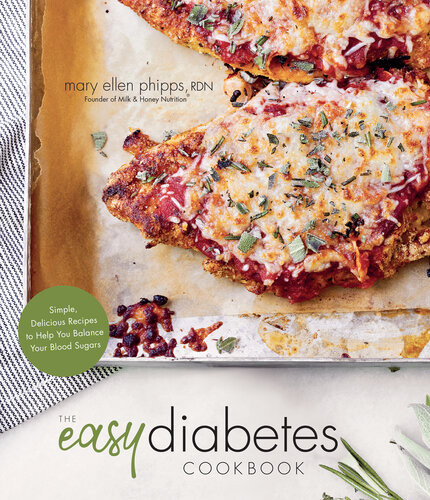 The Easy Diabetic Cookbook Incredible Meals To Help Naturally Regulate Your Blood Sugar Mary Ellen Phipps