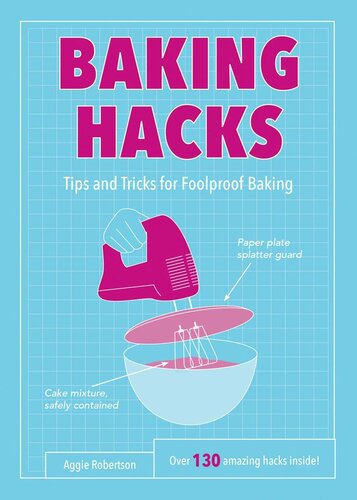 Baking Hacks Tips And Tricks For Foolproof Baking Dan Marshall