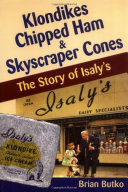 Klondikes Chipped Ham Skyscraper Cones The Story Of Isalys Brian Butko