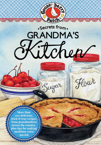 Secrets From Grandmas Kitchen Gooseberry Patch