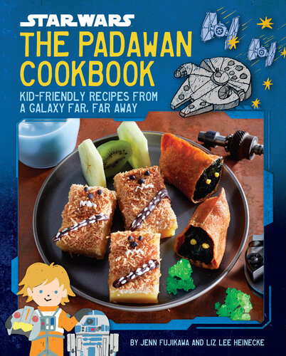 Star Wars The Padawan Cookbook Kidfriendly Recipes From A Galaxy Far Far Away Jenn Fujikawa Liz Lee Heinecke