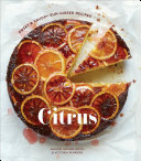 Citrus Sweet And Savory Sunkissed Recipes A Cookbook Valerie Aikmansmith Victoria Pearson