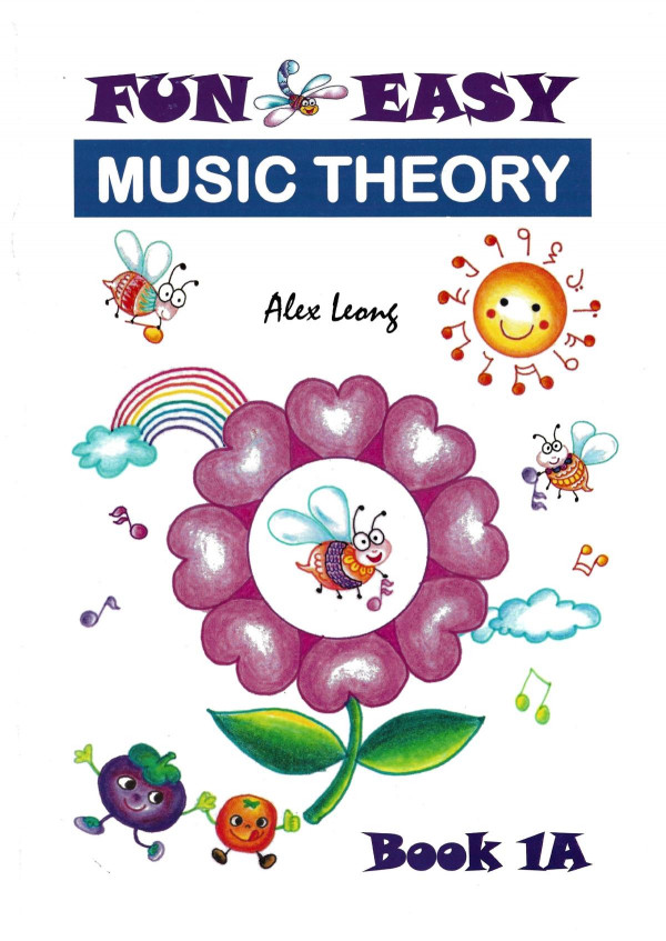 Fun And Easy Music Theory Book 1a Alex Leong