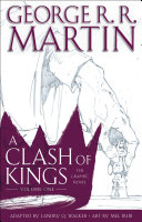 A Clash Of Kings The Graphic Novel Volume One George R R Martin
