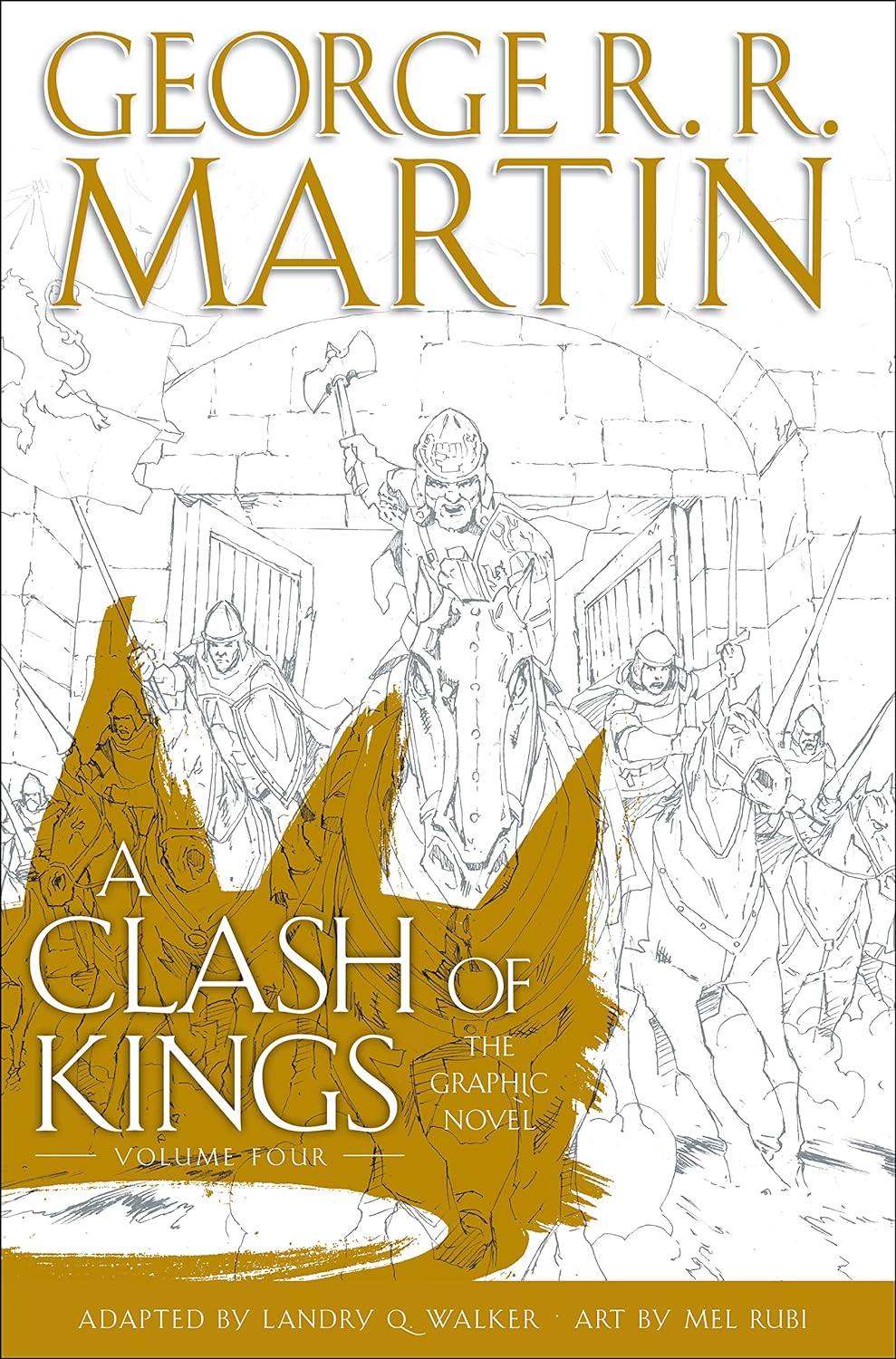A Clash Of Kings The Graphic Novel Volume Four George R R Martin