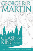 A Clash Of Kings The Graphic Novel Volume Three George R R Martin