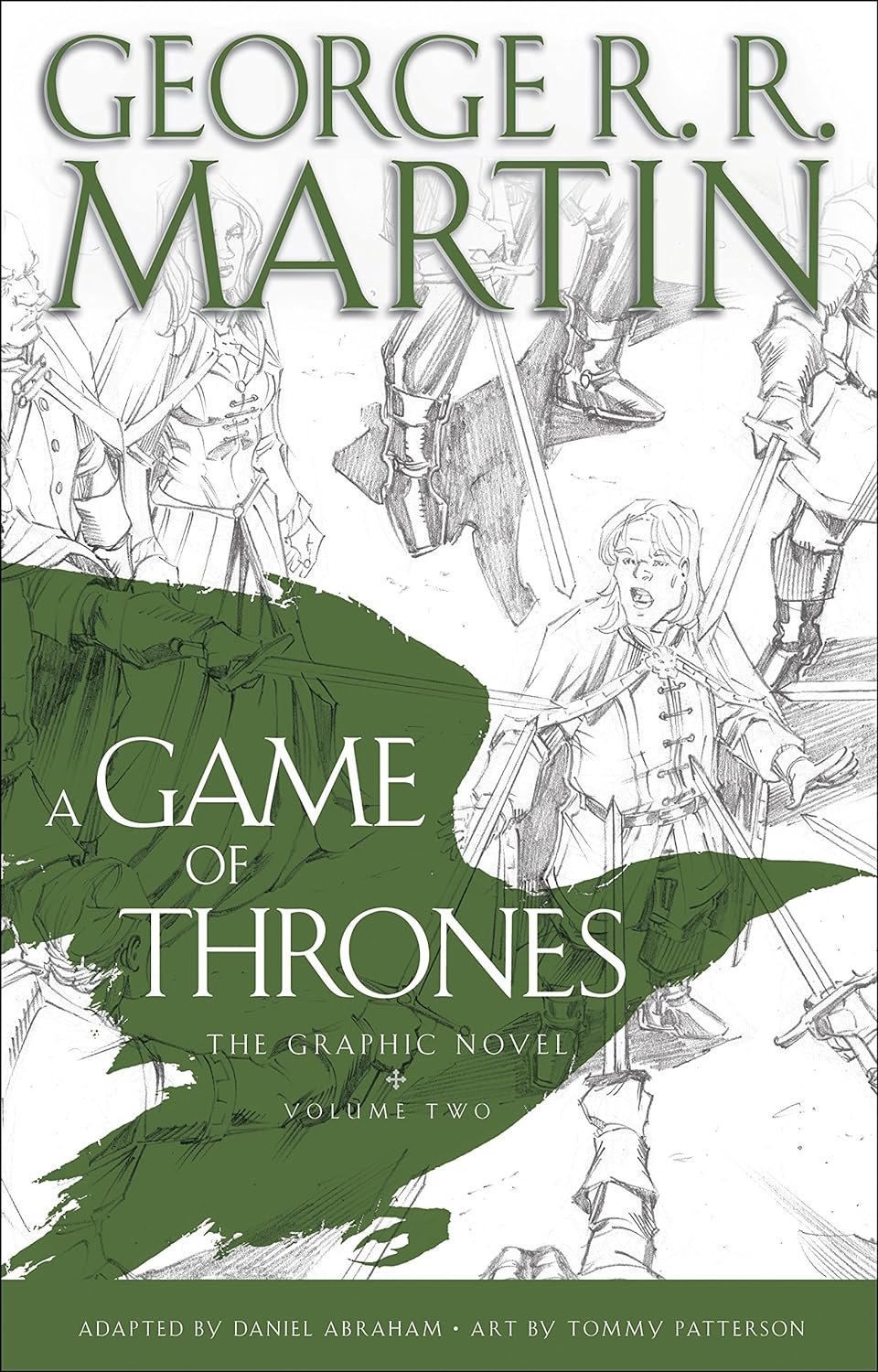 A Game Of Thrones The Graphic Novel Volume 2 George R R Martin