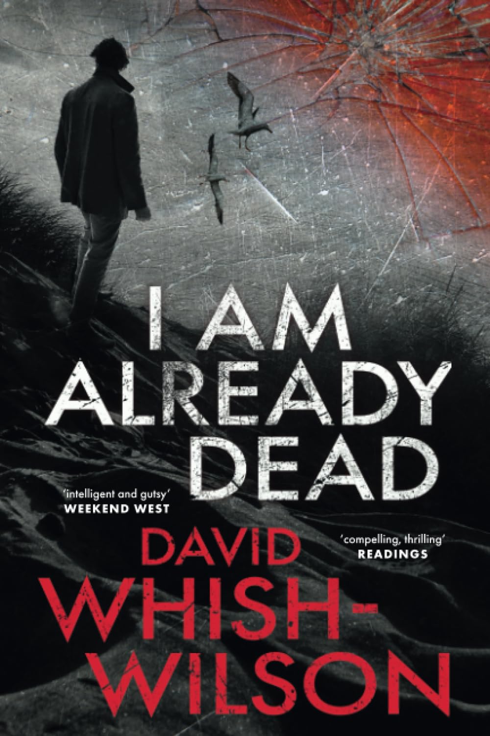 I Am Already Dead David Whishwilson