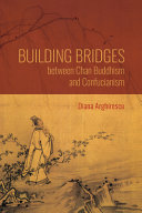 Building Bridges Between Chan Buddhism And Confucianism Diana Arghirescu