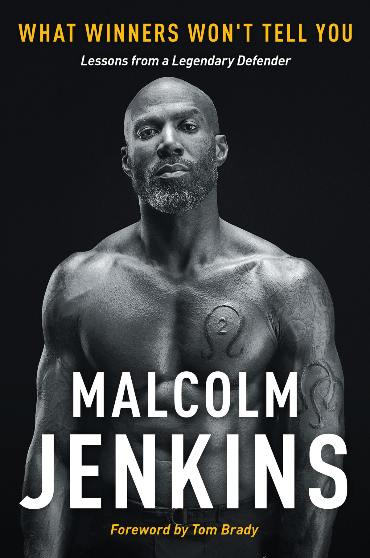 What Winners Wont Tell You Lessons From A Legendary Defender 1st Edition Malcolm Jenkins
