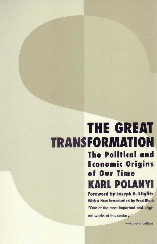 The Great Transformation The Political And Economic Origins Of Our Time 2nd Edition Karl Polanyi