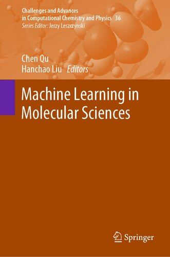 Machine Learning In Molecular Sciences Chen Qu Hanchao Liu Eds