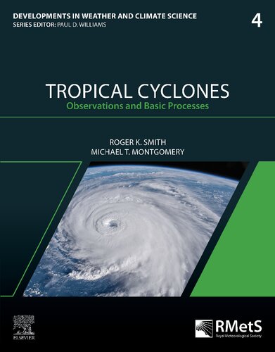 Tropical Cyclones Observations And Basic Processes 1st Edition Roger K Smith