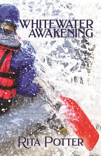 Whitewater Awakening Rita Potter