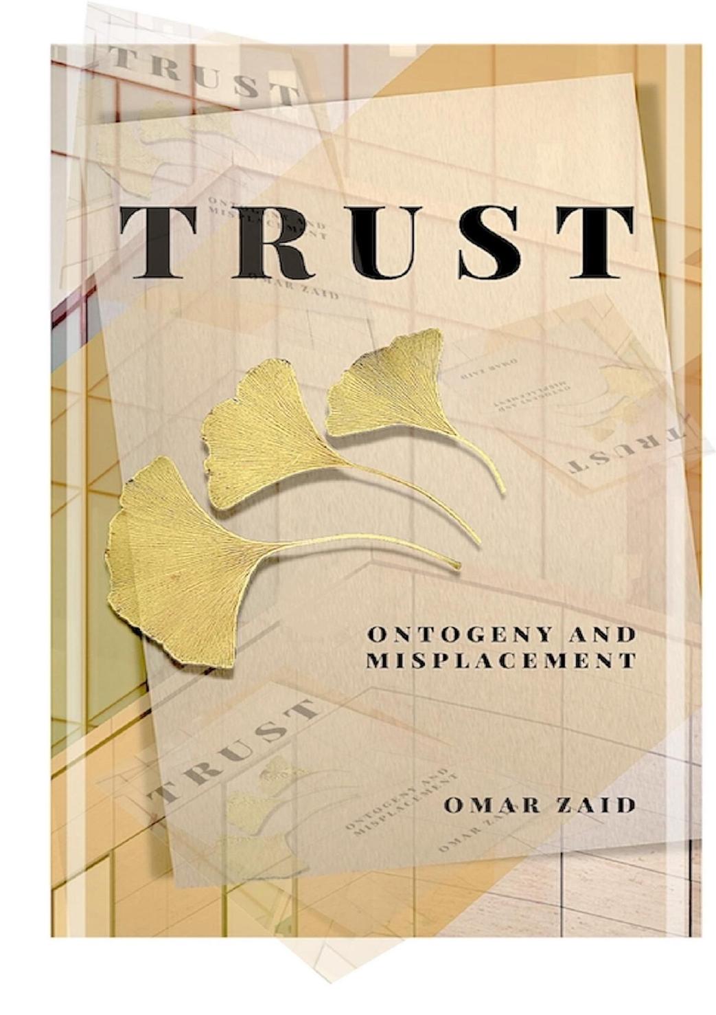 Trust Ontogeny Misplacement Omar Zaid
