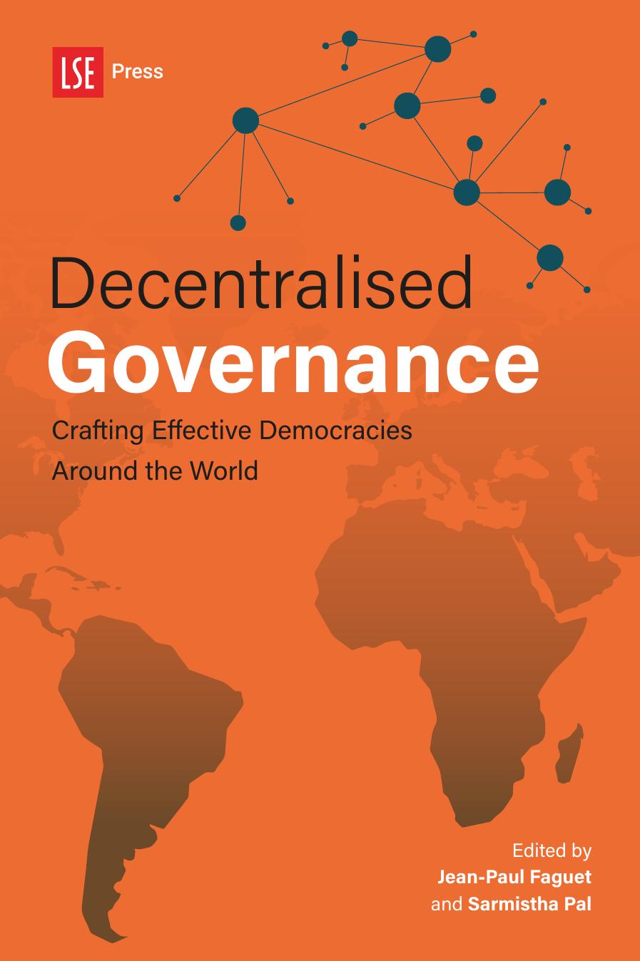 Decentralised Governance Jeanpaul Faguet And Sarmistha Pal