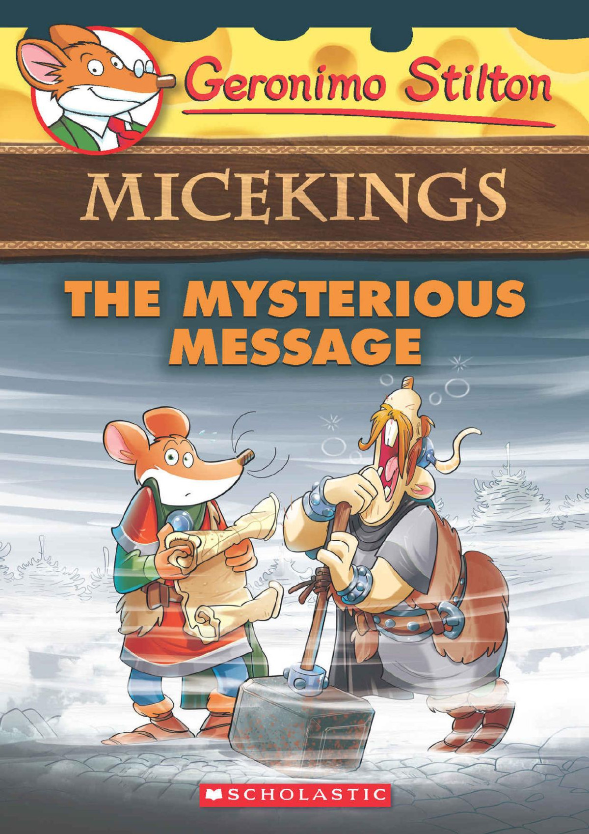 Geronimo Stilton Micekings 5 The Mysterious Message Geronimo Stilton