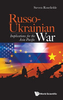 Russoukrainian War Implications For The Asia Pacific Steven Rosefielde