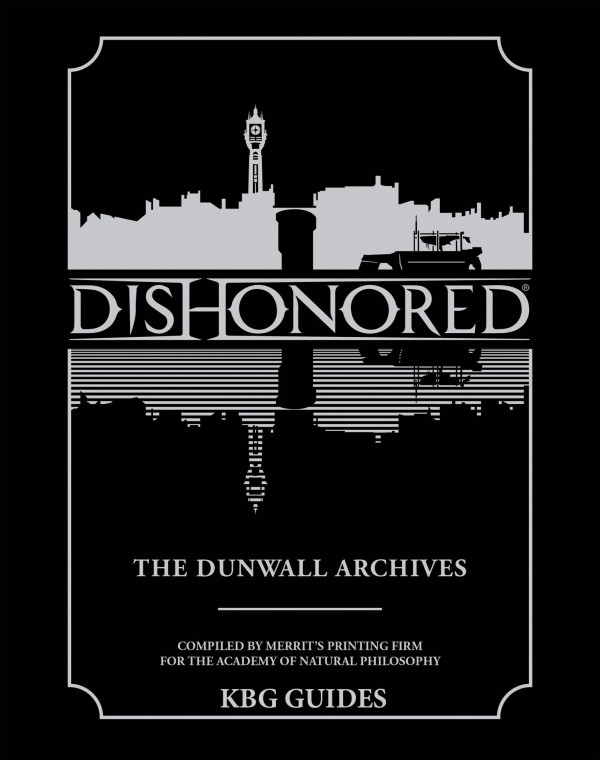 Dishonored The Dunwall Archives Various