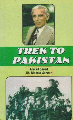 Trek To Pakistan 1st Edition Ahmad Saeed Kh Mansur Sarwar