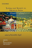 Sufism And Society In Medieval India 1st Edition Raziuddin Aquil