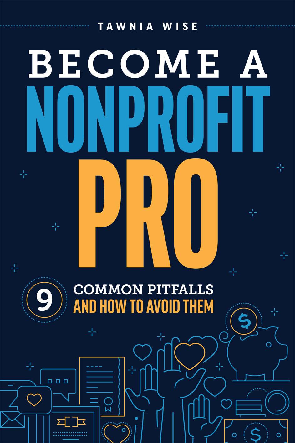 Become A Nonprofit Pro Nine Common Pitfalls And How To Avoid Them Wise
