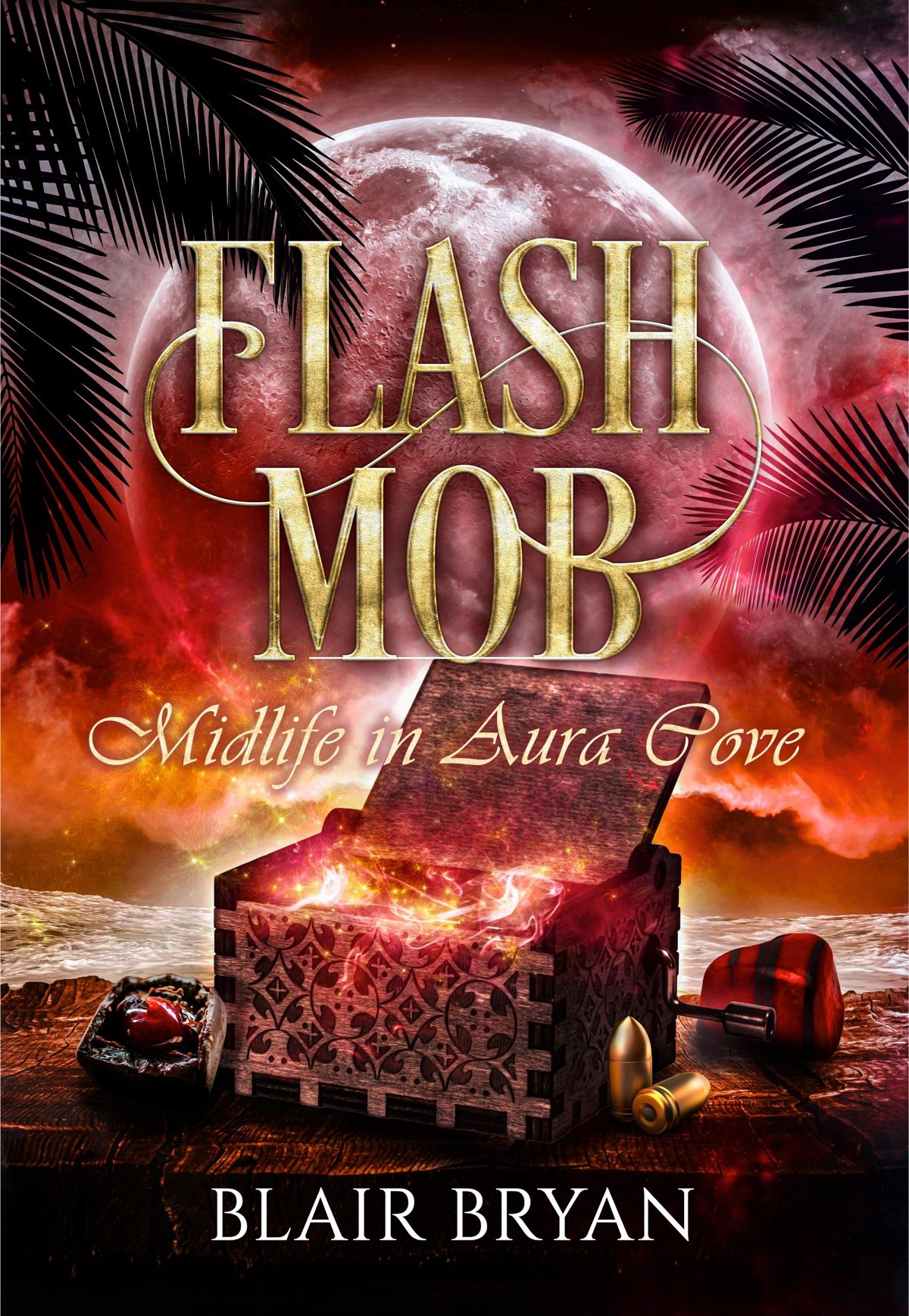 Flash Mob Midlife In Aura Cove 2paranormal Womens Fiction Blair Bryan