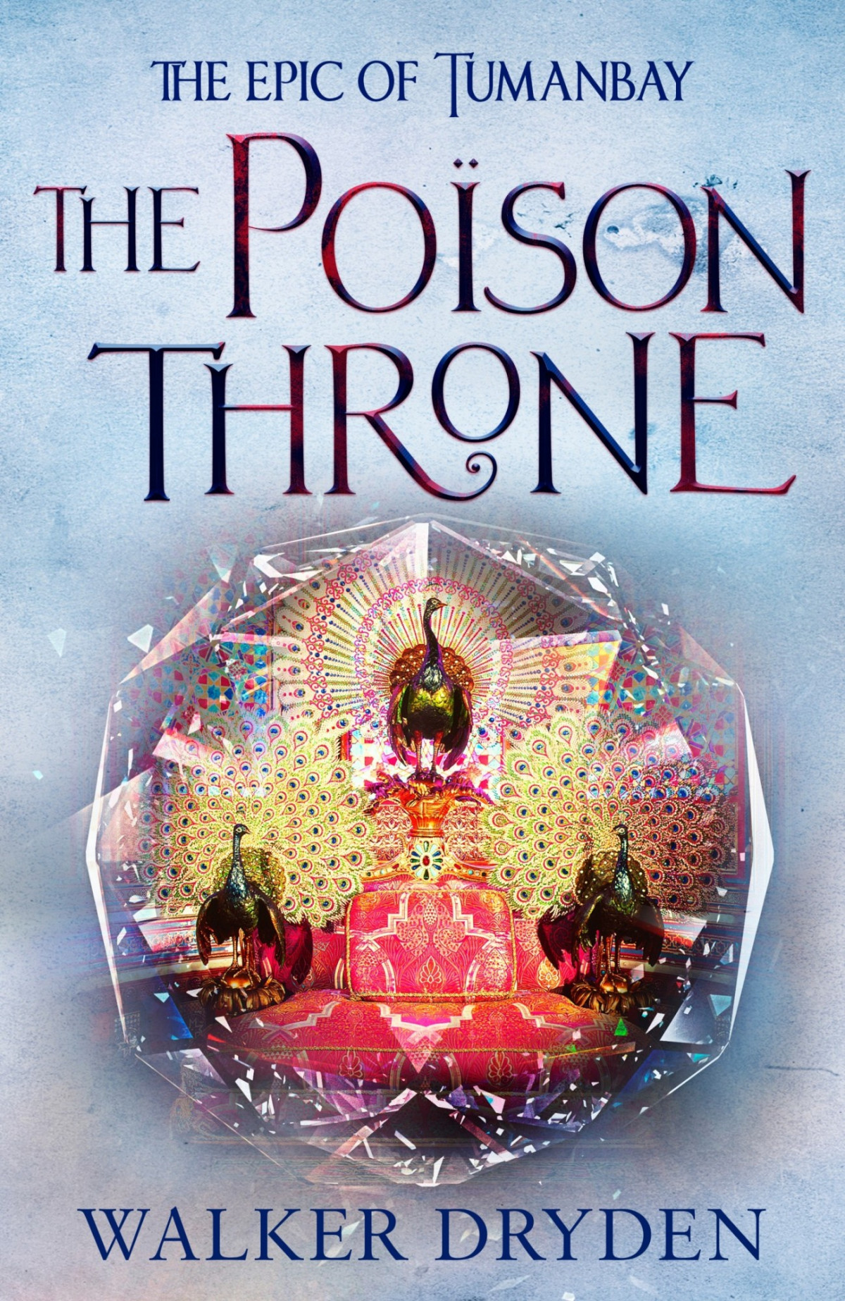 The Poison Throne Walker Dryden