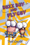 Buzz Boy And Fly Guy Tedd Arnold