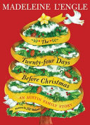 The Twentyfour Days Before Christmas Madeleine Lengle