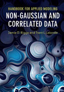 Handbook For Applied Modeling Nongaussian And Correlated Data Jamie D Riggs