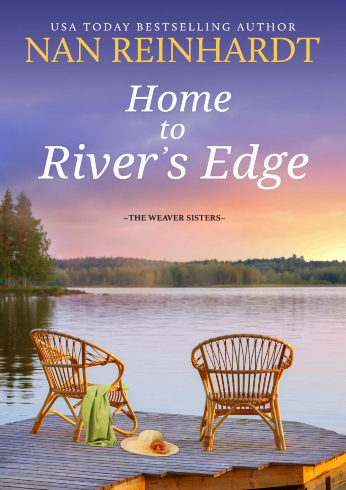 Home To Rivers Edge Nan Reinhardt