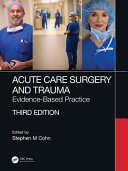 Acute Care Surgery And Traumaevidencebased Practice 3e Stephen Cohn