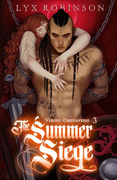 The Summer Siege Viking Omegaverse 3 Lyx Robinson