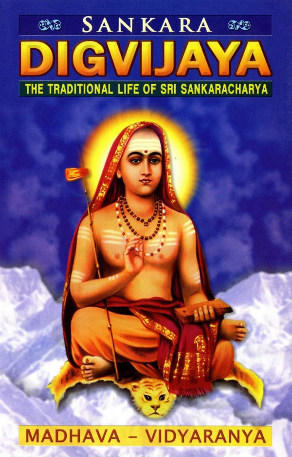 Shankara Digvijaya The Traditional Life Of Shankaracharya Latest Madhavacharya Vidyaranya