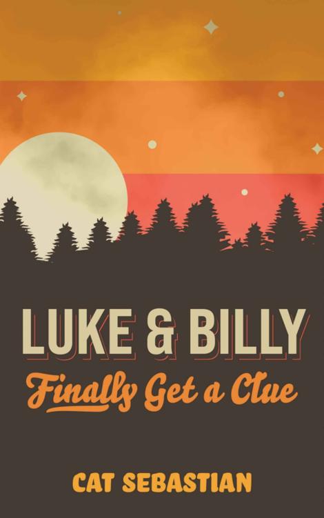 Luke And Billy Finally Get A Clue Cat Sebastian