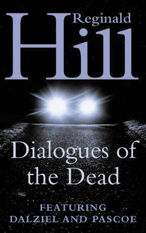 Dalziel And Pascoe 19dialogues Of The Dead Hill Reginald