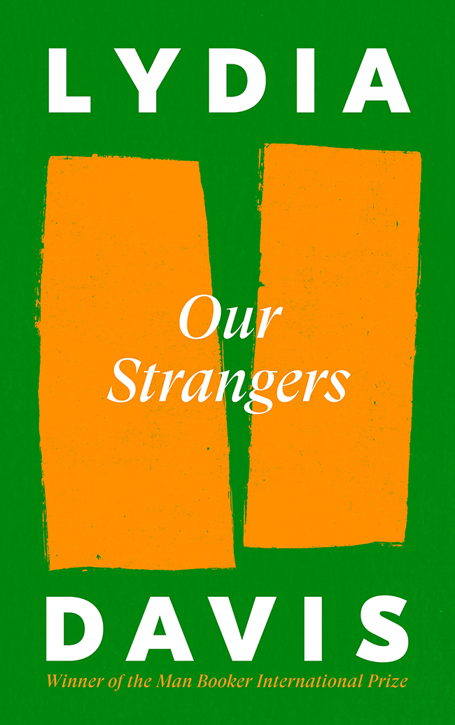 Our Strangers Lydia Davis