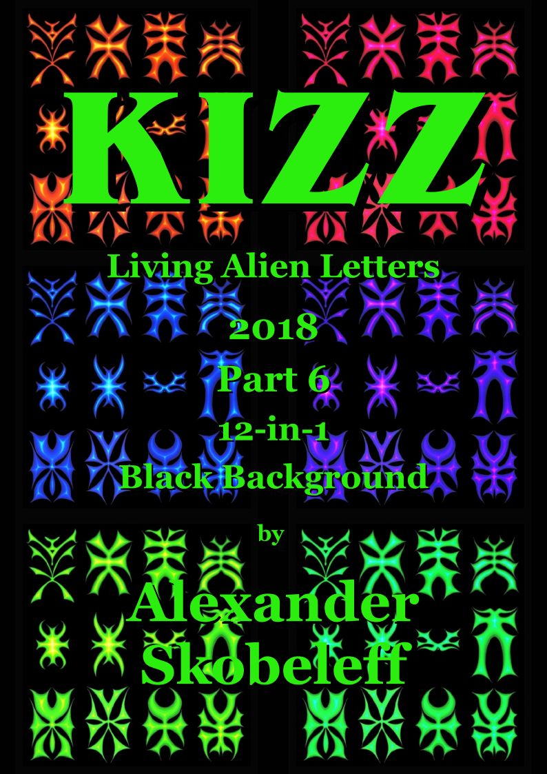 Kizz Living Alien 2018 12in1 Black Background Alexander Skobeleff