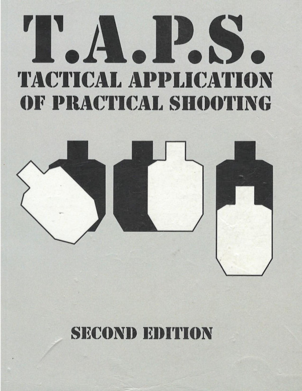 Taps Tactical Application Of Practical Shooting 2nd Edition Patrick Mcnamara