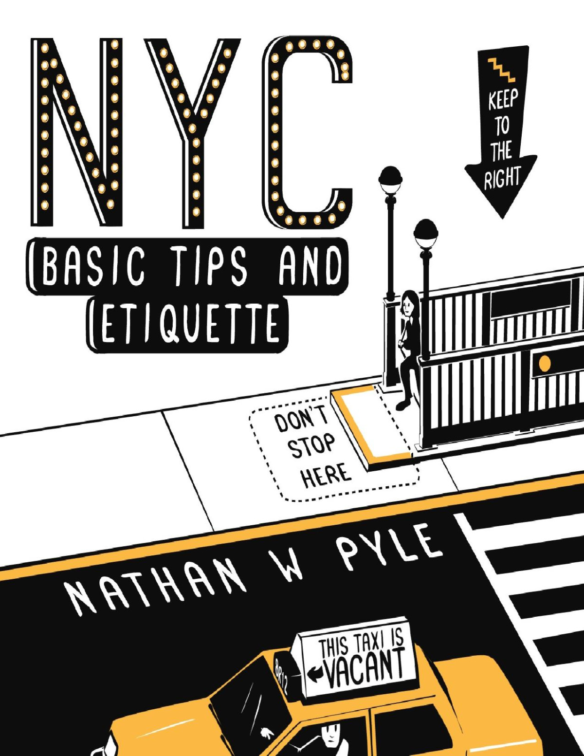 Nyc Basic Tips And Etiquette Nathan W Pyle
