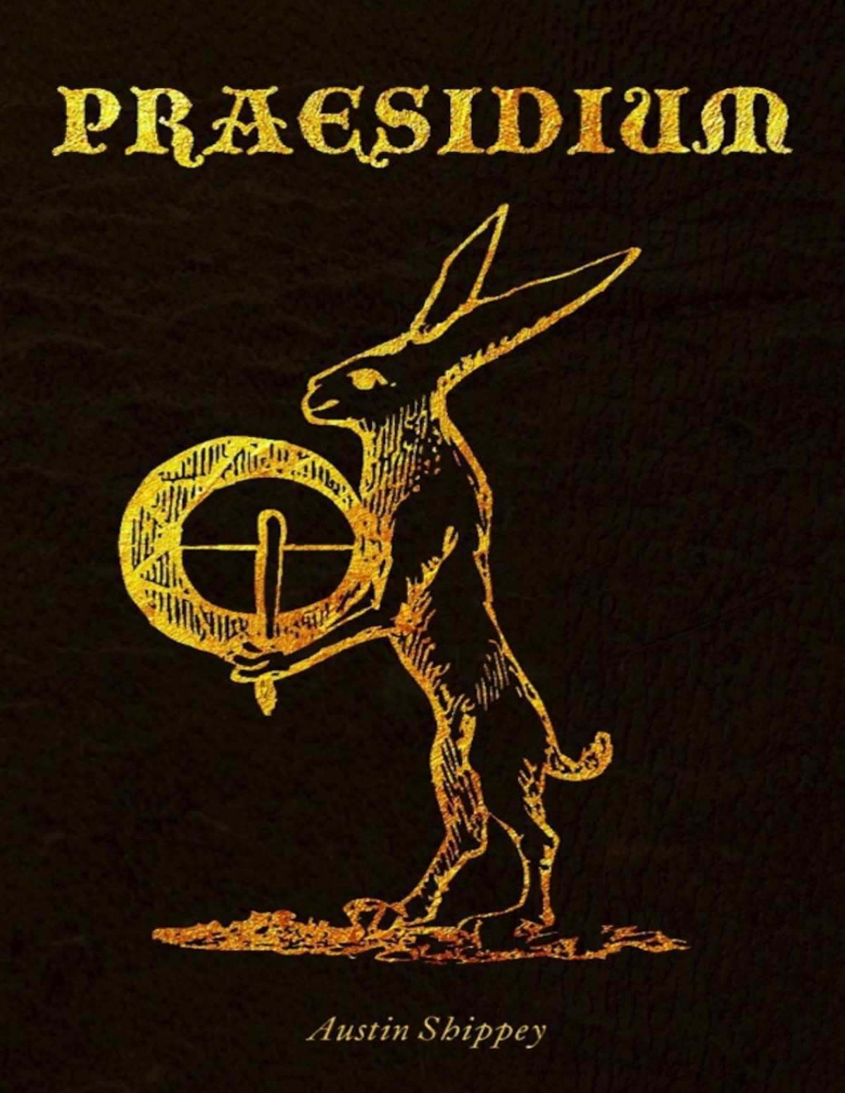 Praesidium A Handbook Of Magical Defense And Protection Shippey