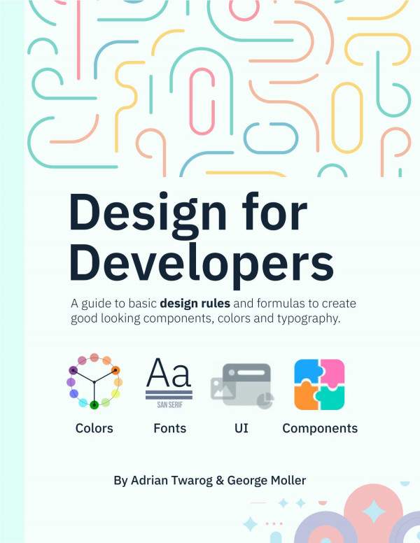 Design For Developers Adrian Twarog George Moller