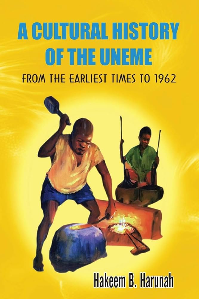 A Cultural History Of The Uneme From The Earliest Times To 1962 Hardback Hakeem B Harunah