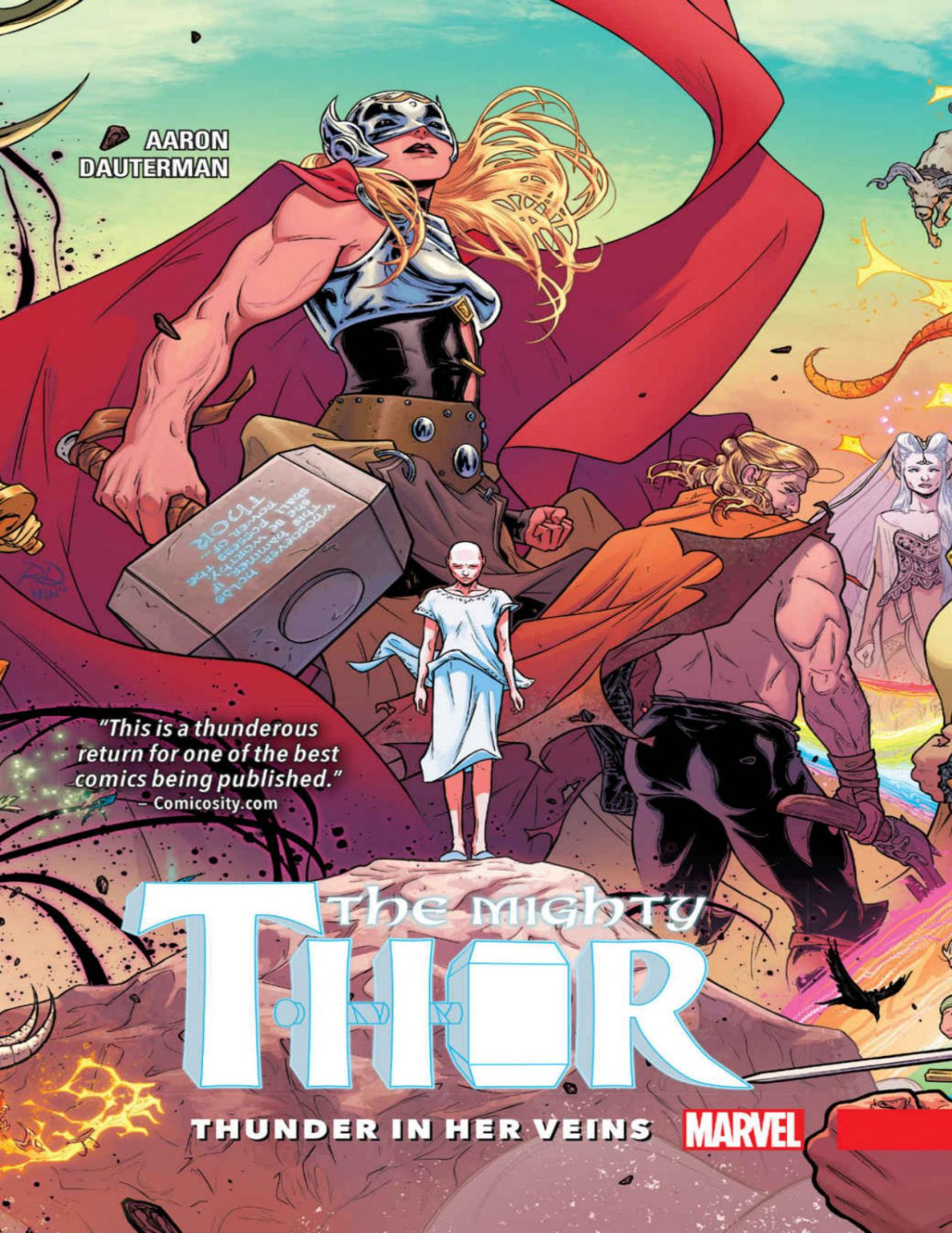 The Mighty Thor Volume 1 Thunder In Her Veins Jason Aaron