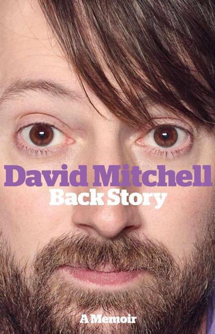 David Mitchell Back Story David Mitchell
