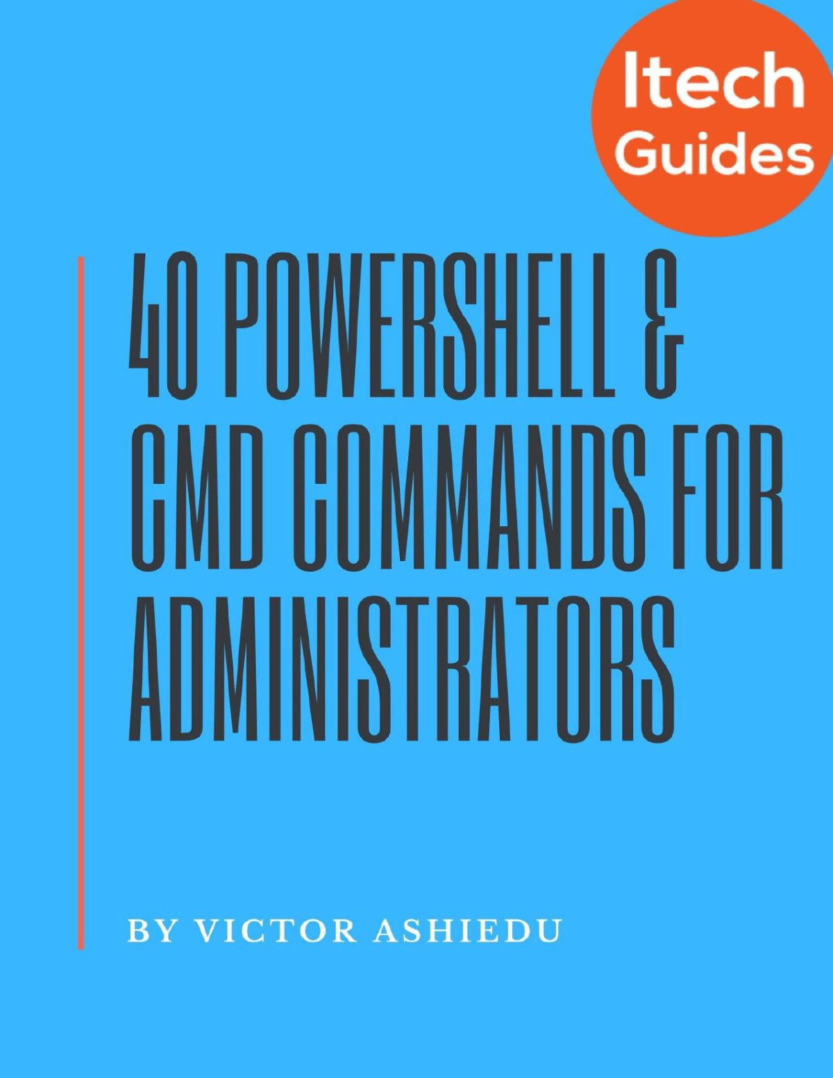 40 Most Useful Powershell And Command Prompt Commands For Windows Administrators Victor Ashiedu