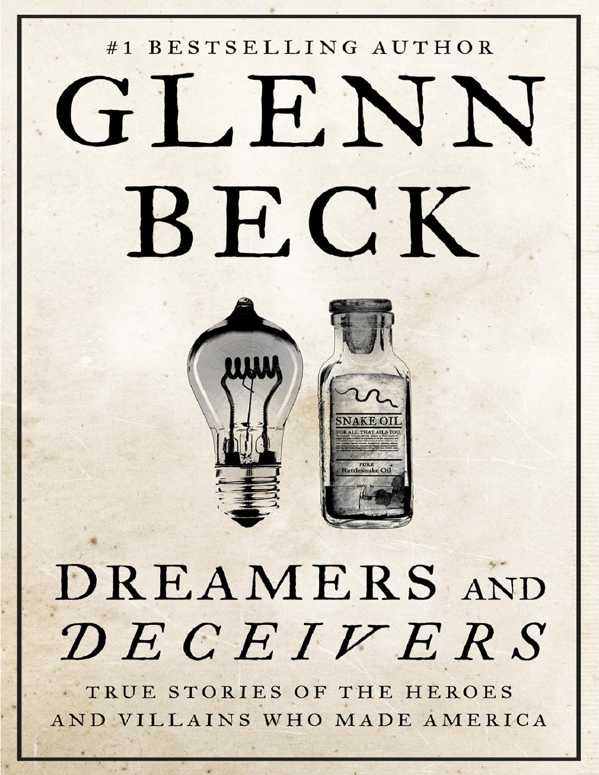 Dreamers And Deceivers Glenn Beck